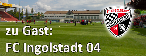 Gegnervorschau: FC Ingolstadt 04