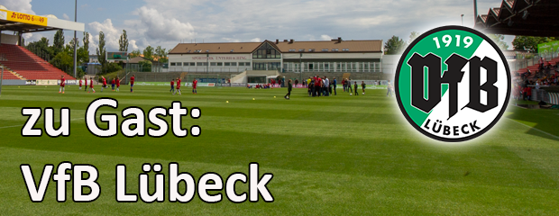 Gegnervorschau: VfB Lübeck
